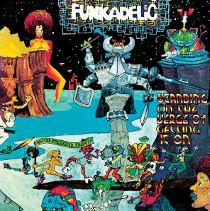 Album review: Funkadelic – Standing on the Verge of Getting it On Album review: Funkadelic – Standing on the Verge of Getting it On
